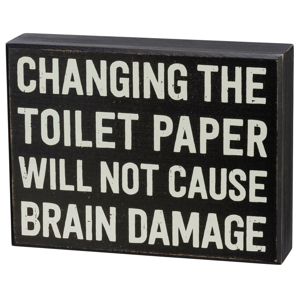 Changing the Toilet Paper Box Sign Wood Sign