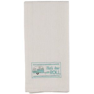 That's How We Roll Camper Dish Towel (19x28")